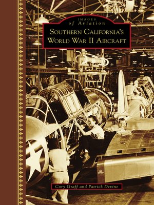 cover image of Southern California's World War II Aircraft
